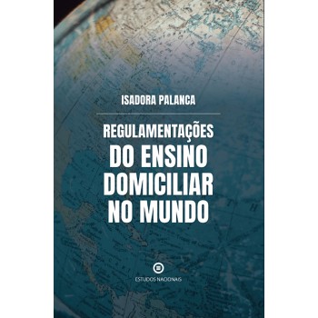 Regulamentações Do Ensino Domiciliar No Mundo