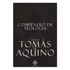 Compêndio De Teologia De Santo Tomás De Aquino