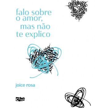 Falo sobre o amor mas não te explico