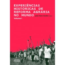 Experiências Históricas De Reforma Agrária No Mundo - Volume I