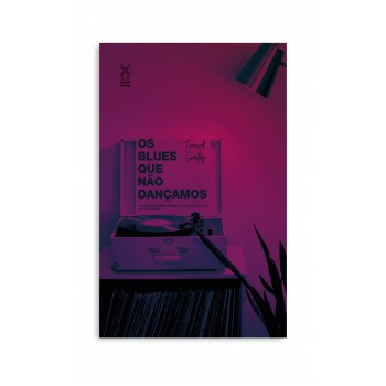 Os Blues Que Não Dançamos