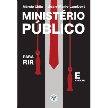 Ministério Público Para Rir E Chorar