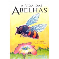 A Vida Das Abelhas
