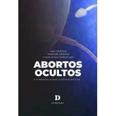 Abortos Ocultos E A Mentalidade Contraceptiva