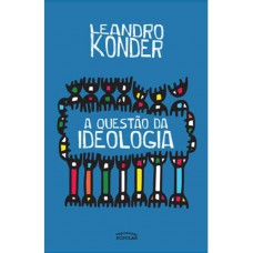 A Questão Da Ideologia