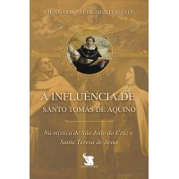 A Influência De Santo Tomás De Aquino - 2ª Edição