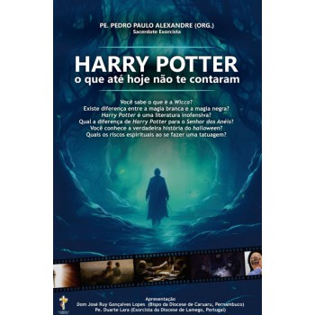 Harry Potter - O Que Até Hoje Não Te Contaram