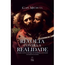 Revolta Contra A Realidade