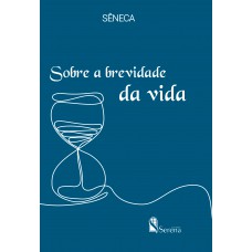 Sobre A Brevidade Da Vida