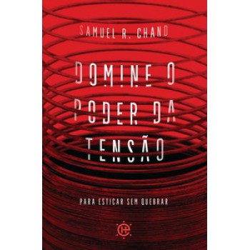 Domine O Poder Da Tensão: Para Esticar Sem Quebrar