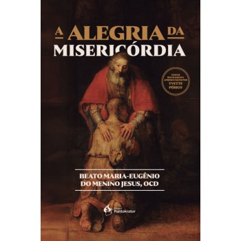A Alegria Da Misericórdia