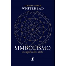 Simbolismo - Seu Significado E Efeito