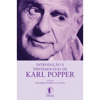 Introdução à Epistemologia De Karl Popper