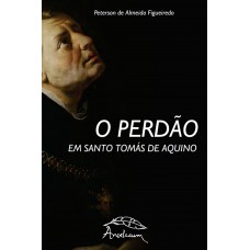 O Perdão Em Santo Tomás De Aquino