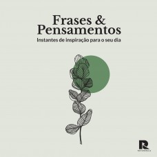 Rases E Pensamentos: Inspiração Para O Seu Dia