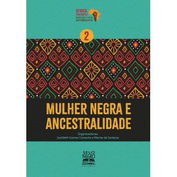 Mulher Negra E Ancestralidade