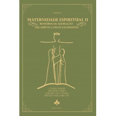 Maternidade Espiritual Ii