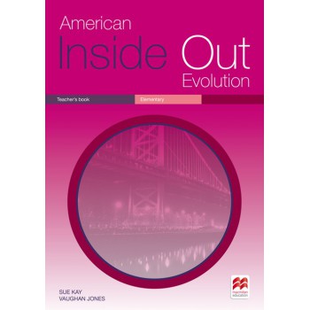 American Inside Out Evolution: Elementary - Teacher''''s Book
