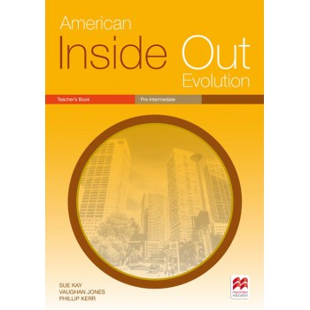 American Inside Out Evolution: Pre-intermediate - Teacher''''s Book