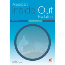 American Inside Out Evolution - Upper Intermediate: Teacher''''s Book