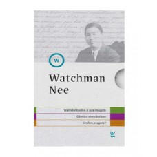 Box Watchman Nee - Transformados à Sua Imagem - Cântico Dos Cânticos - Senhor, E Agora?