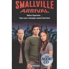 Smallville Arrival