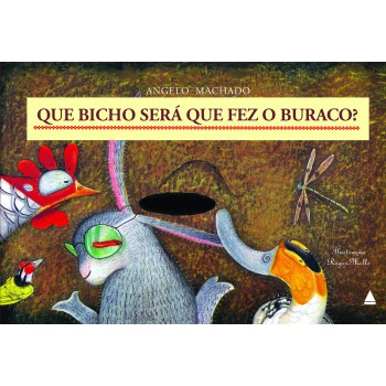 Que Bicho Será Que Ez O Buraco?