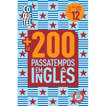 Livro Coquetel Mais De 200 Passatempos Em Inglês Ed 12: Níveis Fácil, Médio E Difícil
