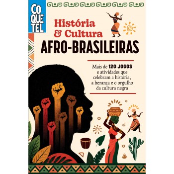 História E Cultura Afro-brasileiras: Conhecimento E Legado