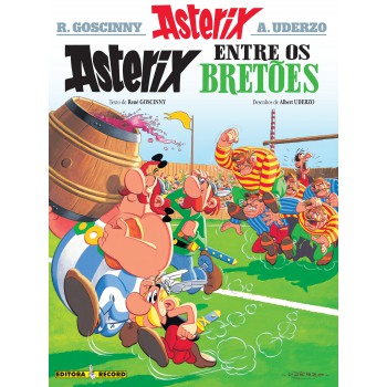 Asterix Entre Os Bretões (nº 8 As Aventuras De Asterix)