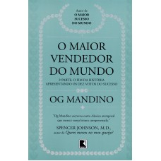 O Maior Vendedor Do Mundo: O Fim Da História (vol. 2): 2ª Parte