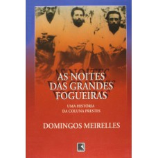 Noites Das Grandes Fogueiras, As