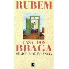 Casa dos Braga: Memória de infância: Memória de infância