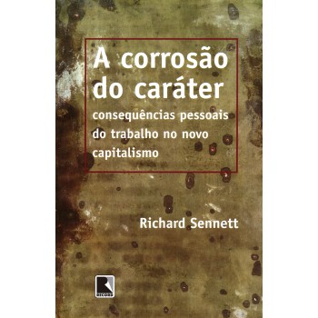 A Corrosão Do Caráter