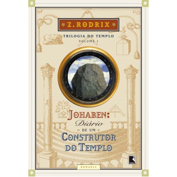 Johaben: Diário De Um Construtor Do Templo (vol. 1)