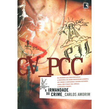 Cv - Pcc: A Irmandade Do Crime