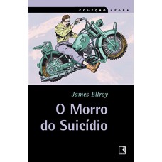 O Morro Do Suicídio (coleção Negra)