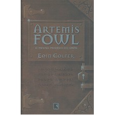 Artemis Fowl: O menino prodígio do crime (Vol. 1)