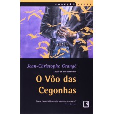 O VÔO DAS CEGONHAS (Coleção Negra)