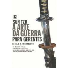 Sun Tzu - A Arte Da Guerra Para Gerentes