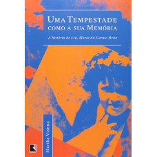 UMA TEMPESTADE COMO A SUA MEMÓRIA: A HISTÓRIA DE LIA: A história de Lia