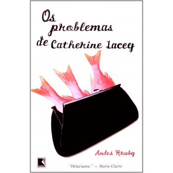 Problemas De Catherine Lacey, Os