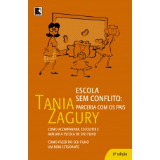 Escola Sem Conflitos: Parceria Com Os Pais: Parceria Com Os Pais