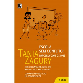 Escola Sem Conflitos: Parceria Com Os Pais: Parceria Com Os Pais