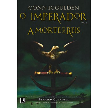 A Morte Dos Reis (vol. 2 O Imperador)