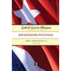 Reportagens Políticas (1974-1995 - Vol. 4)