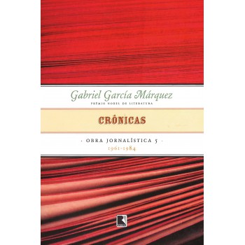 Crônicas (vol. 5 Obra Jornalística)