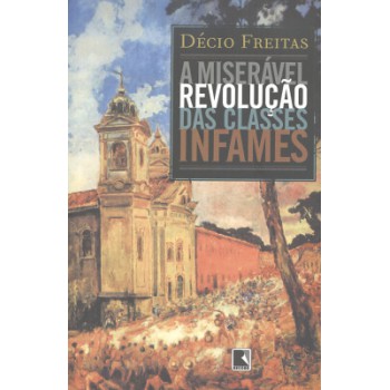 A Miserável Revolução Das Classes Infames