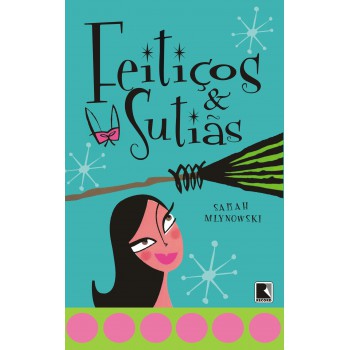 Feitiços e sutiãs (Vol. 1)