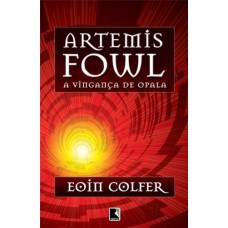 Artemis Fowl: A vingança de Opala (Vol. 4)